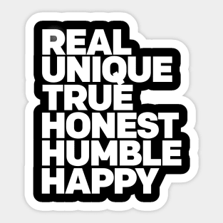 Real Unique True Honest Humble Happy Positive Vibes and Good Times WordArt Design Typography Sticker